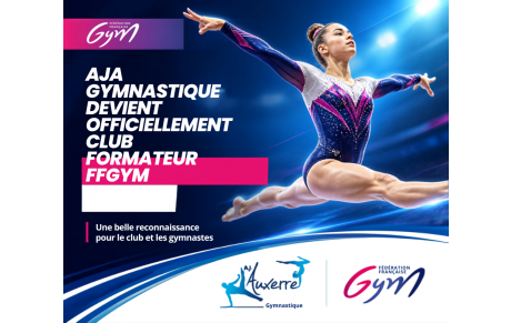 L'AJA Gymnastique labellisée « Club Formateur »
